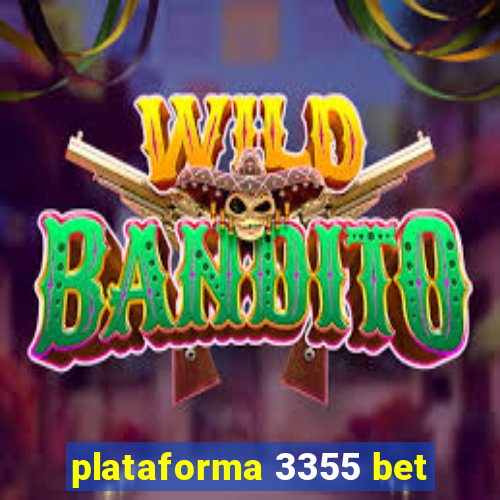 plataforma 3355 bet